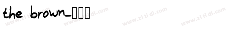 the brown字体转换